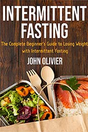 Intermittent fasting by JOHN OLIVIER
