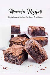Brownie Recipes by LONNIE STANBERRY [EPUB:B091GG8DPH ]
