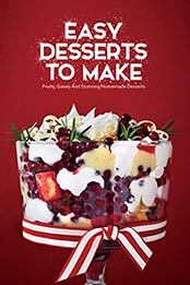 Easy Desserts To Make by LONNIE STANBERRY