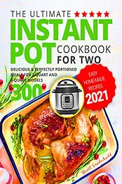 The Ultimate Instant Pot Cookbook for Two by Stuart Vanderbuild