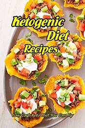 Ketogenic Diet Recipes by CHERYL SLOANE [EPUB:B091PPTLH4 ]