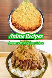 Anime Recipes by DAVID BLAISE