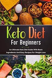 Keto Diet For Beginners by Rositsa Katsarova