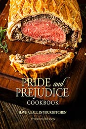 Pride and Prejudice Cookbook by Ronny Emerson