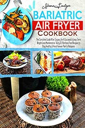 Bariatric Air Fryer Cookbook by Shona Foulger