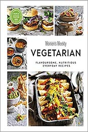 Australian Women's Weekly Vegetarian by AUSTRALIAN WOMEN'S WEEKLY