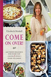 Come On Over! by Elizabeth Heiskell