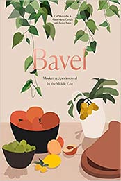 Bavel: Modern Recipes Inspired by the Middle East by Ori Menashe [EPUB:0399580921 ]