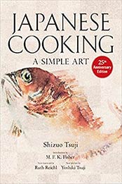 Japanese Cooking: A Simple Art by Shizuo Tsuji [EPUB:1568363885 ]