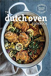 The Dutch Oven Cookbook by Williams-Sonoma Test Kitchen