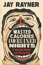 Wasted Calories and Ruined Nights by Rayner