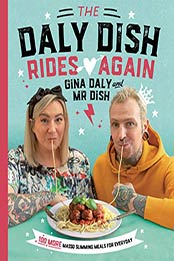 The Daly Dish Rides Again by Gina and Karol Daly