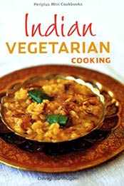 Mini Indian Vegetarian Cooking by Devagi Sanmugam