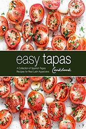 Easy Tapas Cookbook by BookSumo Press