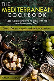 The Mediterranean cookbook by Philip Watson