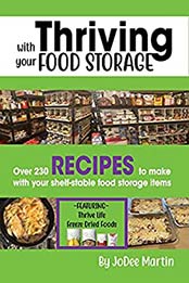 Thriving with your Food Storage by JoDee Martin