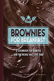 Brownies for Breakfast by Lynne Bowman