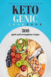 Ketogenic Cookbook by Emilie Darlington