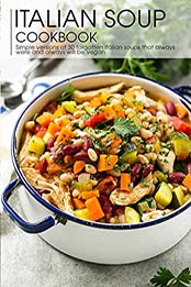 Italian Soup Cookbook by shawn eric allen