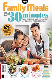 Family Meals in 30 Minutes [First Edition, 2021, Format: PDF]