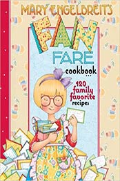 Mary Engelbreit's Fan Fare Cookbook: 120 Family Favorite Recipes by Mary Engelbreit [EPUB:0740779699 ]