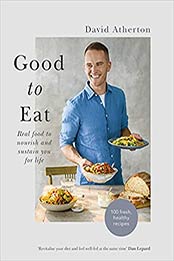 Good to Eat: Feel Good Food to Energize You for Life by David Atherton [EPUB:1529352630 ]
