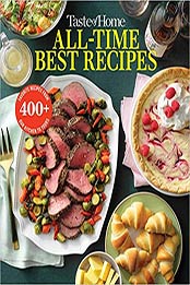 Taste of Home All Time Best Recipes by Taste of Home [EPUB:1621457001 ]