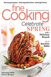 Fine Cooking [April-May 2021, Format: PDF]