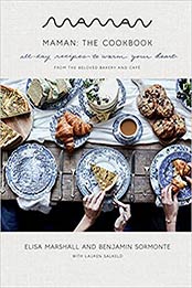 Maman: The Cookbook: All-Day Recipes to Warm Your Heart by Elisa Marshall [EPUB:0593138953 ]
