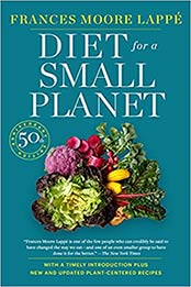 Diet for a Small Planet by Frances Moore Lappe [EPUB:0593357779 ]