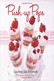 Push-up Pops by Courtney Dial Whitmore [EPUB:1423625315 ]