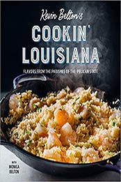 Kevin Belton's Cookin' Louisiana: Flavors from the Parishes of the Pelican State by Kevin Belton [EPUB:1423658388 ]