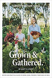 Grown & Gathered by Matt & Lentil Purbrick [EPUB:1743547412 ]