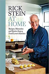 Rick Stein at Home: Recipes, Memories and Stories from a Food Lover's Kitchen by Rick Stein [EPUB:1785947087 ]