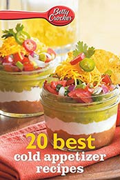 Betty Crocker 20 Best Cold Appetizer Recipes (Betty Crocker eBook Minis) by Betty Crocker [EPUB:9780544449886 ]