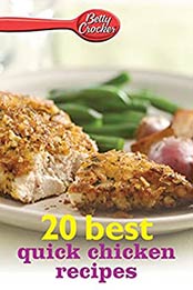Betty Crocker 20 Best Quick Chicken Recipes (Betty Crocker eBook Minis) by Betty Crocker [EPUB:9780544449893 ]