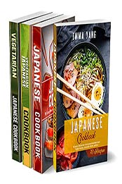 The Complete Japanese Cookbook: 4 Books in 1: 280 Recipes For Sushi Bento Ramen And Vegetarian Dishes From Japan by Maki Blanc [EPUB:B098MM92D3 ]