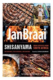 Shisanyama: Braai (Barbeque) Recipes from South Africa by Jan Braai [EPUB:B09C95N891 ]