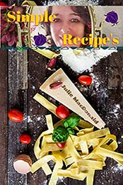 Simple Recipe's by Julie MacDonald [EPUB:B09F397PT9 ]