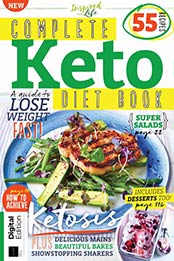 Complete Keto Diet Book [First Edition, 2021, Format: PDF]