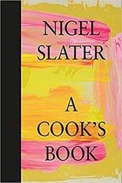 A Cook’s Book by Nigel Slater [EPUB: 0008213763]