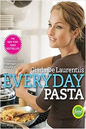 Everyday Pasta: A Cookbook by Giada De Laurentiis [EPUB: 0307346587]