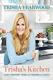 Trisha's Kitchen: Easy Comfort Food for Friends and Family by Trisha Yearwood [EPUB: 0358567378]