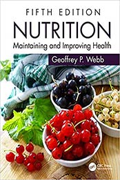Nutrition: Maintaining and Improving Health 5th Edition by Geoffrey P. Webb [EPUB: 0367369397]