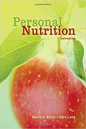 Personal Nutrition (with InfoTrac 1-Semester Printed Access Card) (Available Titles CengageNOW) 6th Edition by Marie A. Boyle [EPUB: 0495019348]