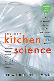 The New Kitchen Science: A Guide to Know the Hows and Whys for Fun and Success in the Kitchen by Howard Hillman [PDF: 061824963X]