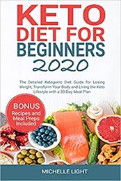 Keto Diet for Beginners 2020 by Michelle Light [PDF: 1088867618]