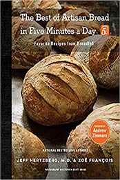 The Best of Artisan Bread in Five Minutes a Day: Favorite Recipes from BreadIn5 by Jeff Hertzberg M.D. [EPUB: 1250277434]