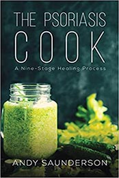 The Psoriasis Cook by Andy Saunderson [EPUB: 1528998863]
