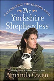 Celebrating the Seasons with the Yorkshire Shepherdess by Amanda Owen [EPUB: 1529056853]